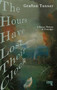 The Hours Have Lost Their Clock (The Politics of Nostalgia) by Grafton Tanner, 9781913462444