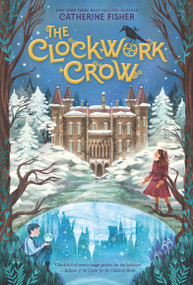 The Clockwork Crow - 9781536222920 by Catherine Fisher, 9781536222920