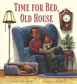 Time for Bed, Old House by Janet Costa Bates, A.G. Ford, 9781536209983