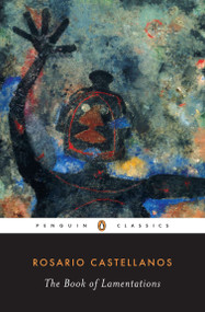 The Book of Lamentations by Rosario Castellanos, 9780141180038