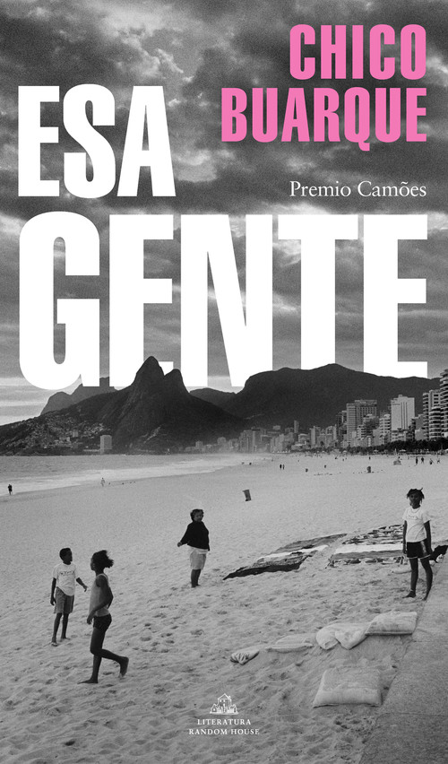 Esa gente / Those People (Spanish Edition) by Chico Buarque, 9788439737957