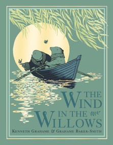 The Wind in the Willows - 9781536219999 by Kenneth Grahame, Grahame Baker-Smith, 9781536219999