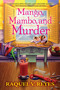 Mango, Mambo, and Murder by Raquel V. Reyes, 9781643857848