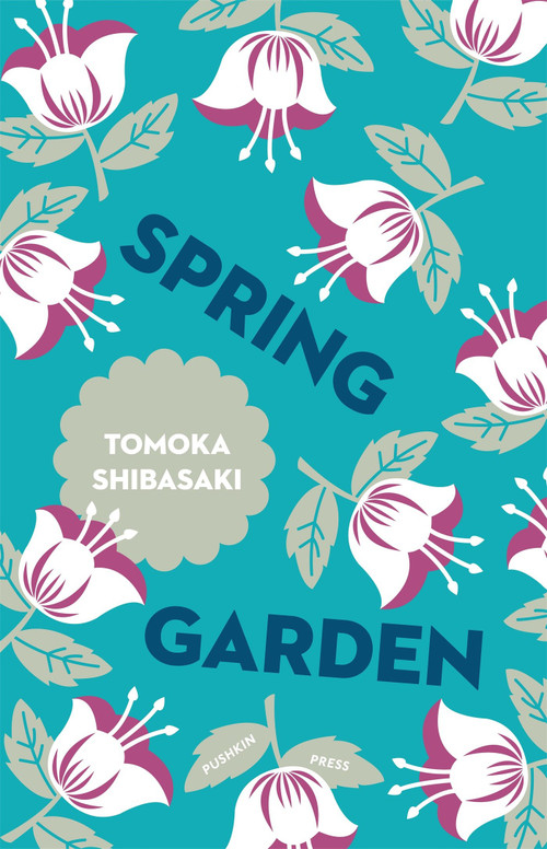 Spring Garden by Tomoka Shibasaki, Polly Barton, 9781782272700