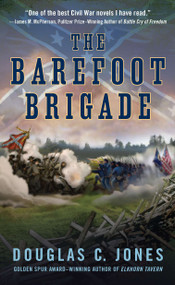 The Barefoot Brigade by Douglas C. Jones, 9780451232533