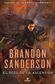 El pozo de la ascension / The Well of Ascension (Spanish Edition) by Brandon Sanderson, Rafael Marin Trechera, 9788466658904