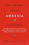 The Vintage Book of Amnesia (An Anthology of Writing on the Subject of Memory Loss) by Jonathan Lethem, 9780375706615