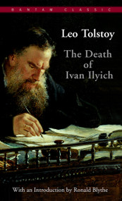 The Death of Ivan Ilyich - 9780553210354 by Leo Tolstoy, 9780553210354