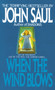 When the Wind Blows (A Novel) by John Saul, 9780440194903