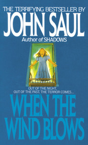 When the Wind Blows (A Novel) by John Saul, 9780440194903