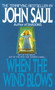 When the Wind Blows (A Novel) by John Saul, 9780440194903