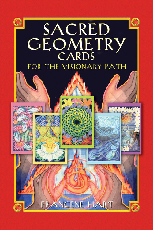 Sacred Geometry Cards for the Visionary Path by Francene Hart, 9781591430926
