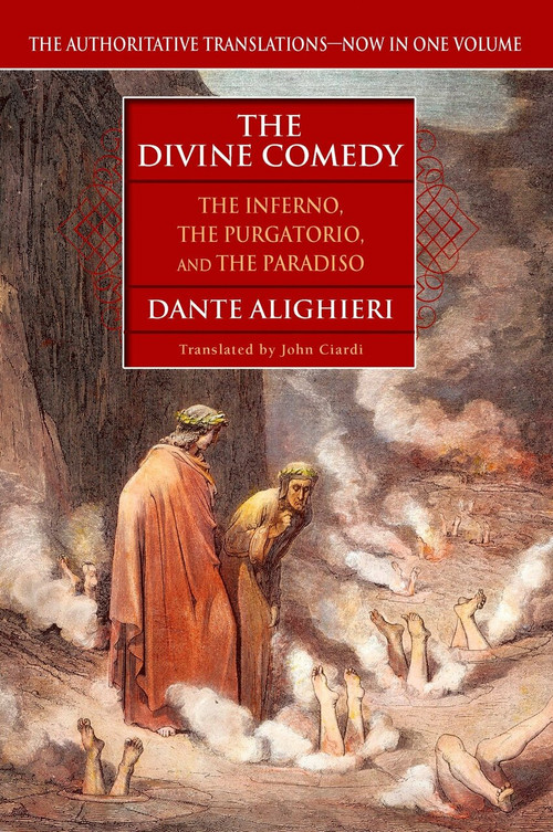 The Divine Comedy (The Inferno, The Purgatorio, and The Paradiso) by Dante Alighieri, John Ciardi, 9780451208637