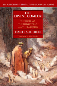 The Divine Comedy (The Inferno, The Purgatorio, and The Paradiso) by Dante Alighieri, John Ciardi, 9780451208637
