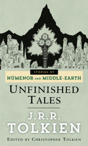 Unfinished Tales by J.R.R. Tolkien, 9780345357113