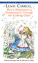 Alice's Adventures in Wonderland & Through the Looking-Glass by Lewis Carroll, 9780553213454