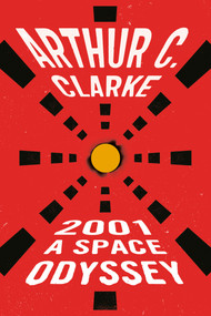 2001: a Space Odyssey (25th Anniversary Edition) by Arthur C. Clarke, 9780451452733