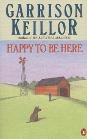 Happy to Be Here by Garrison Keillor, 9780140131826