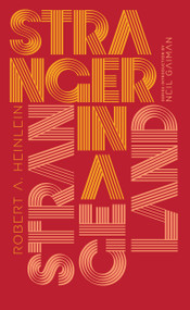 Stranger in a Strange Land by Robert A. Heinlein, Neil Gaiman, 9780143111627