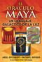 El oráculo maya (Un lenguaje galáctico de la luz) (Spanish Edition) by Ariel Spilsbury, Michael Bryner, Oceanna, 9781594773921