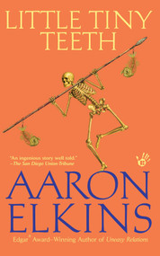 Little Tiny Teeth by Aaron Elkins, 9780425222508