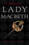 Lady Macbeth (A Novel) by Susan Fraser King, 9780307341754