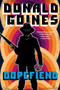 Dopefiend by Donald Goines, 9781496733290