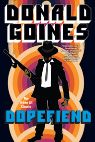 Dopefiend by Donald Goines, 9781496733290