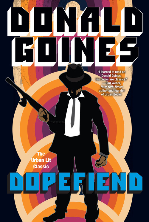 Dopefiend by Donald Goines, 9781496733290
