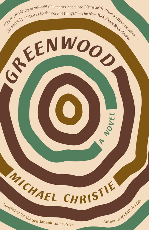 Greenwood (A Novel) by Michael Christie, 9781984822017