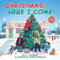 Christmas, Here I Come! by D.J. Steinberg, Laurie Stansfield, 9780593094242