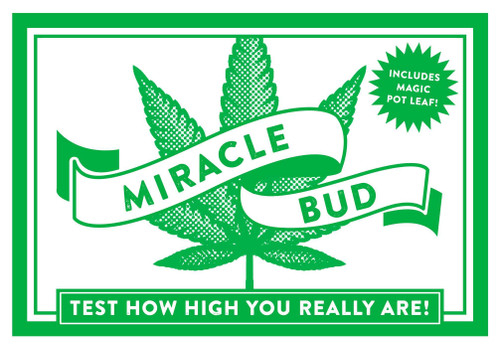 Miracle Bud (Test How High You Really Are) by Cider Mill Press, 9781604338157