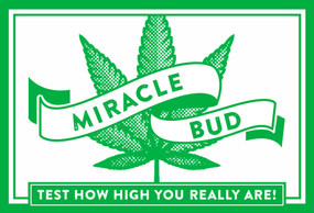 Miracle Bud (Test How High You Really Are) by Cider Mill Press, 9781604338157