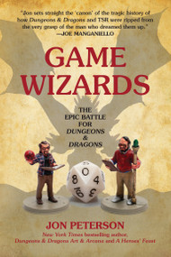 Game Wizards (The Epic Battle for Dungeons & Dragons) by Jon Peterson, 9780262542951