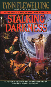 Stalking Darkness (The Nightrunner Series, Book 2) by Lynn Flewelling, 9780553575439