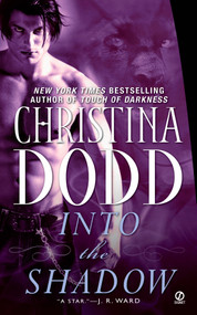 Into the Shadow (Darkness Chosen) by Christina Dodd, 9780451224514