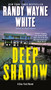 Deep Shadow by Randy Wayne White, 9780425240090
