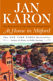 At Home in Mitford (A Novel) by Jan Karon, 9780143114017