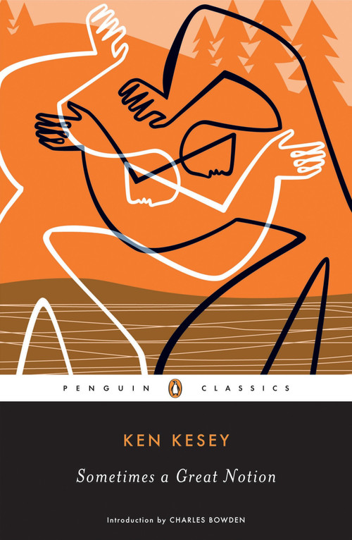 Sometimes a Great Notion - 9780143039860 by Ken Kesey, Charles Bowden, 9780143039860