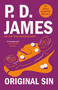 Original Sin (An Adam Dalgliesh Mystery) - 9780307455574 by P. D. James, 9780307455574