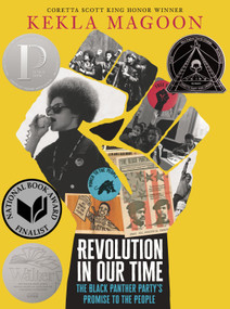 Revolution in Our Time: The Black Panther Party's Promise to the People by Kekla Magoon, 9781536214185