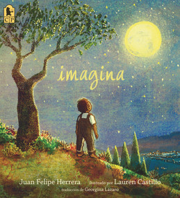 Imagina (Spanish Edition) - 9781536218572 by Juan Felipe Herrera, Lauren Castillo, 9781536218572