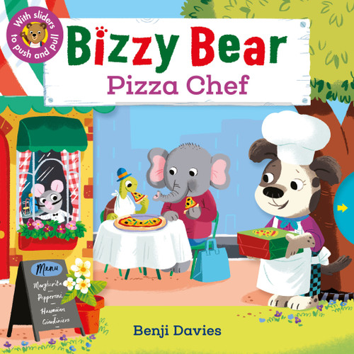 Bizzy Bear: Pizza Chef ((Interactive Board Book for Toddlers - With Sturdy Tabs and Slides to Push and Pull)) by Benji Davies, 9781536220070