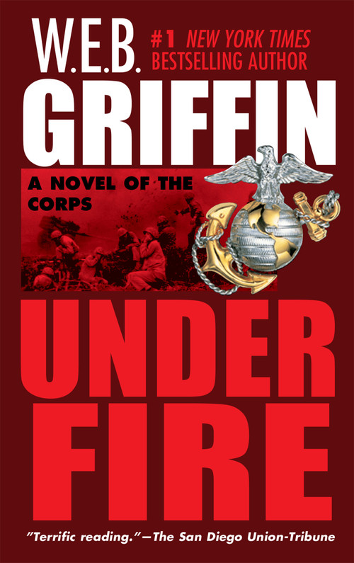 Under Fire - 9780515134377 by W.E.B. Griffin, 9780515134377