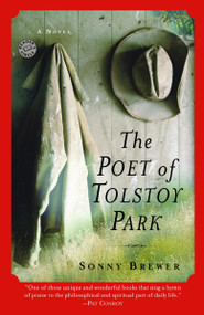 The Poet of Tolstoy Park (A Novel) by Sonny Brewer, 9780345476326