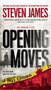 Opening Moves (The Bowers Files) by Steven James, 9780451237767