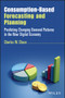 Consumption-Based Forecasting and Planning (Predicting Changing Demand Patterns in the New Digital Economy) by Charles W. Chase, 9781119809869