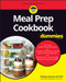 Meal Prep Cookbook For Dummies by Wendy Jo Peterson, 9781119814986