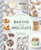 Baking for the Holidays (50+ Treats for a Festive Season) by Sarah Kieffer, 9781452180755