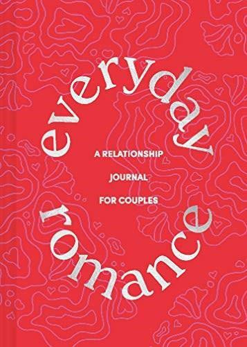 Everyday Romance (A Relationship Journal for Couples) by Chronicle Books, 9781452182940